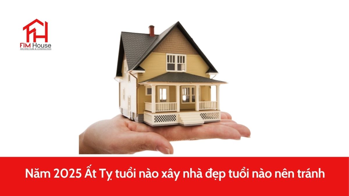 tuổi nào xây nhà đẹp